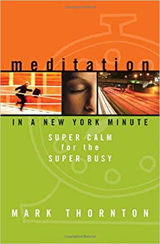 Meditation In a New York Minute